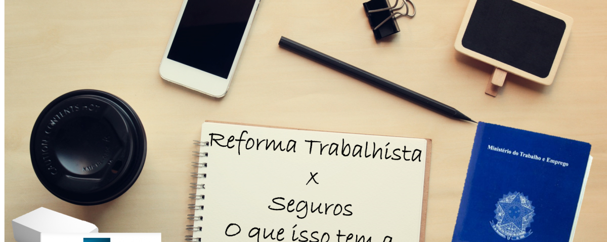 reforma trabalhista e seguro